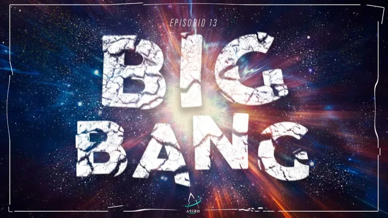 Portada del episodio: Ep. 13 - BIG BANG