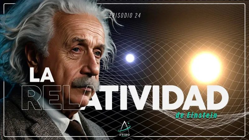 Portada del episodio: Ep. 24 - La RELATIVIDAD de EINSTEIN