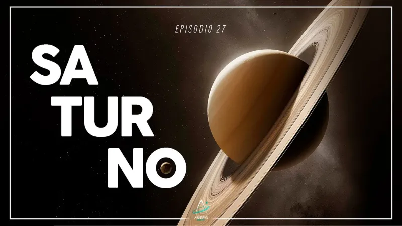 Portada del episodio: Ep. 27 - SATURNO