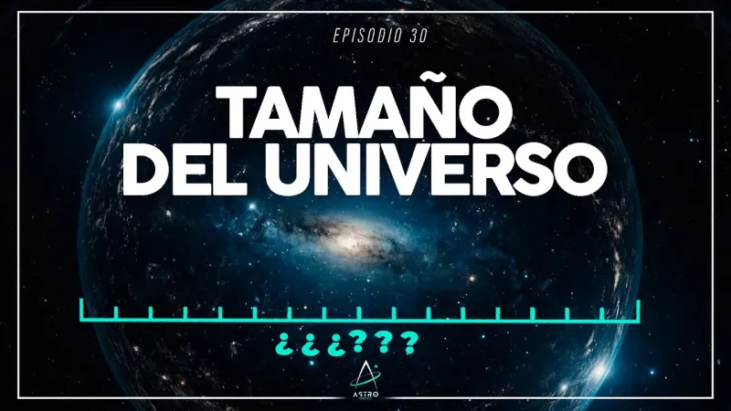 Portada del episodio: Ep. 30 - EL TAMAÑO DEL UNIVERSO