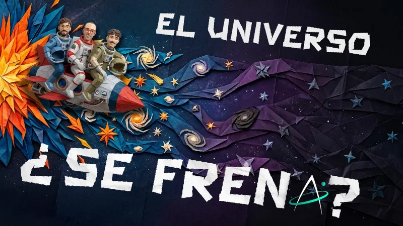 Portada del episodio: Ep. 58 - EL UNIVERSO... ¡¿SE FRENA?!